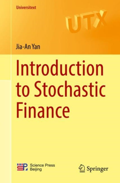 Book cover of: Introduction to Stochastic Finance. By: Jia-An Yan