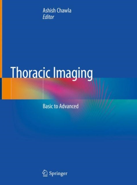 Book cover of: Thoracic Imaging. By: Ashish Chawla