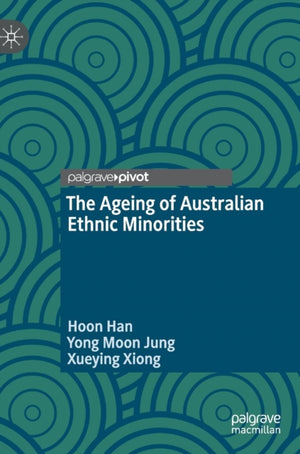 Ageing of Australian Ethnic Minorities