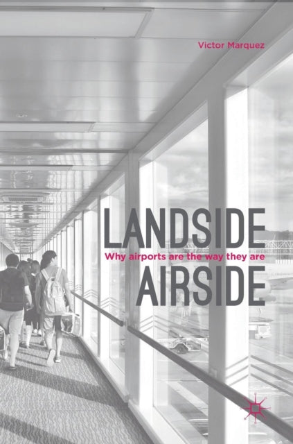 Book cover of: Landside | Airside. By: Victor Marquez