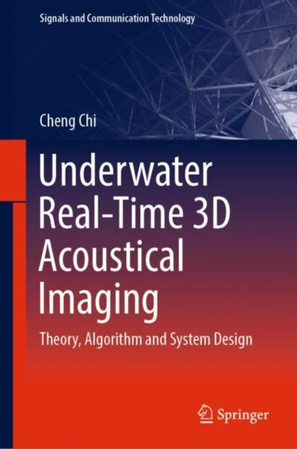 Book cover of: Underwater Real-Time 3D Acoustical Imaging. By: Cheng Chi