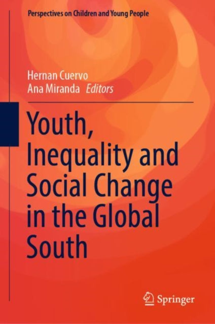 Book cover of: Youth, Inequality and Social Change in the Global South. By: Hernan Cuervo