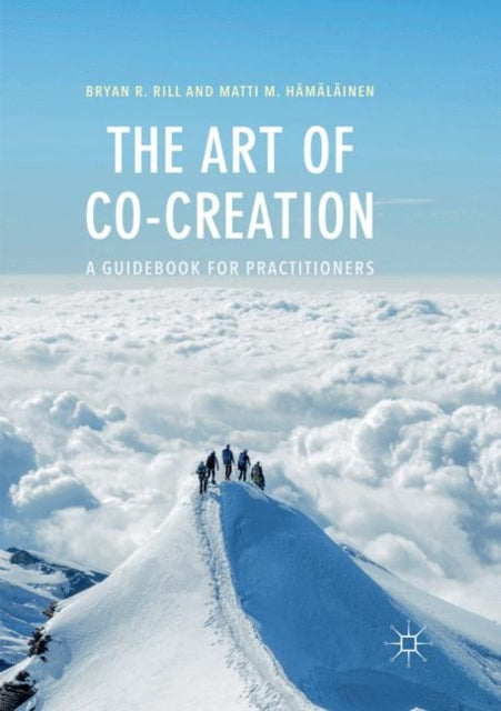 Book cover of: Art of Co-Creation. By: Bryan R. Rill