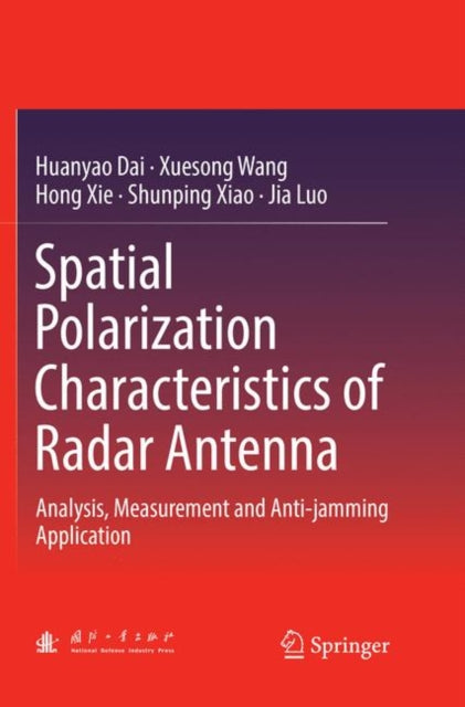 Book cover of: Spatial Polarization Characteristics of Radar Antenna. By: Huanyao Dai