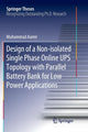 Book cover of: Design of a Non-isolated Single Phase Online UPS Topology with Parallel Battery Bank for Low Power Applications. By: Muhammad Aamir