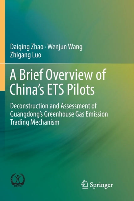 Book cover of: Brief Overview of China’s ETS Pilots. By: Daiqing Zhao