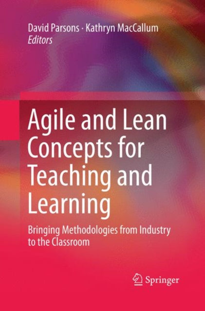 Book cover of: Agile and Lean Concepts for Teaching and Learning. By: David Parsons