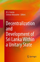 Book cover of: Decentralization and Development of Sri Lanka Within a Unitary State