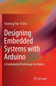 Book cover of: Designing Embedded Systems with Arduino. By: Tianhong Pan