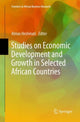 Book cover of: Studies on Economic Development and Growth in Selected African Countries
