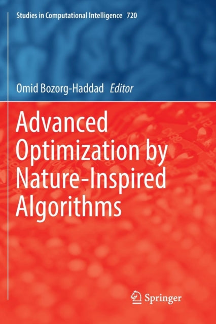Book cover of: Advanced Optimization by Nature-Inspired Algorithms. By: Omid Bozorg-Haddad