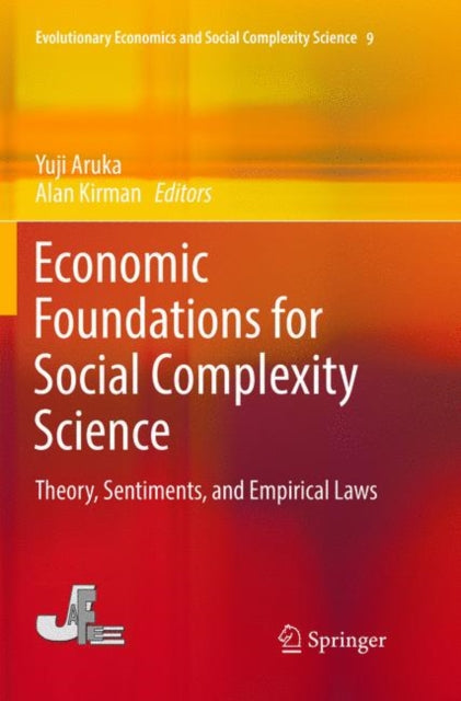 Book cover of: Economic Foundations for Social Complexity Science. By: Yuji Aruka
