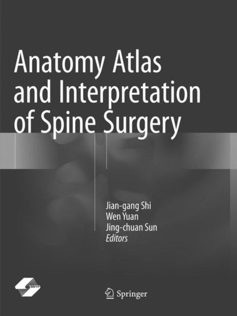 Book cover of: Anatomy Atlas and Interpretation of Spine Surgery
