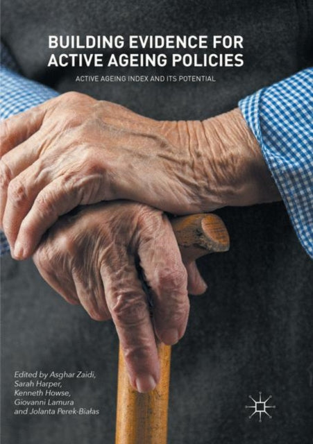 Book cover of: Building Evidence for Active Ageing Policies