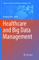 Book cover of: Healthcare and Big Data Management. By: Bairong Shen