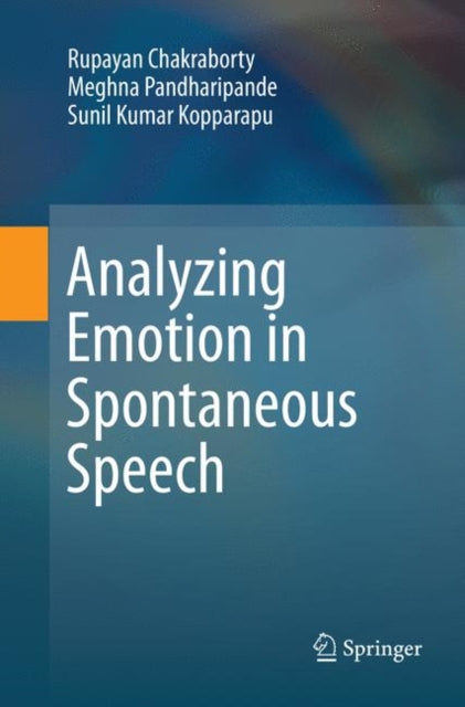 Analyzing Emotion in Spontaneous Speech