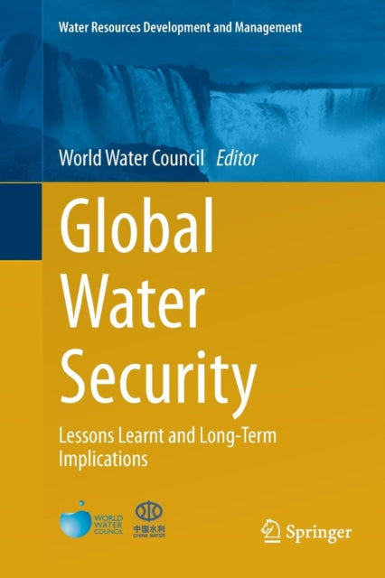 Book cover of: Global Water Security. By: World Water Council