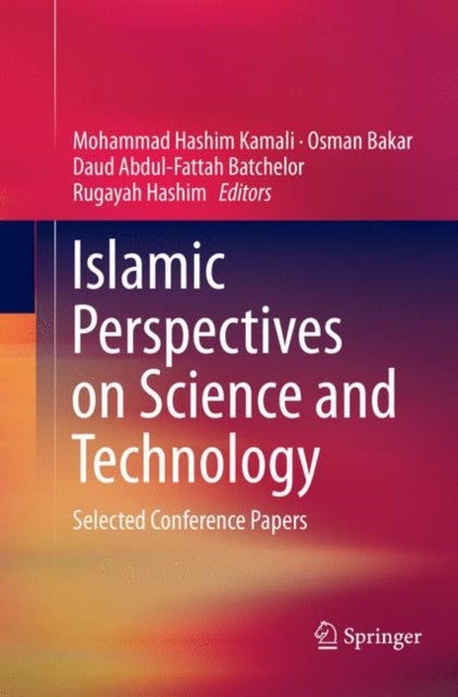 Book cover of: Islamic Perspectives on Science and Technology. By: Mohammad Hashim Kamali