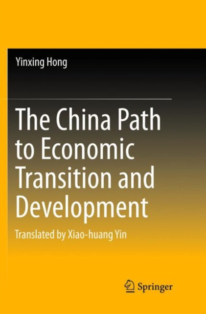 Book cover of: China Path to Economic Transition and Development. By: Yinxing Hong