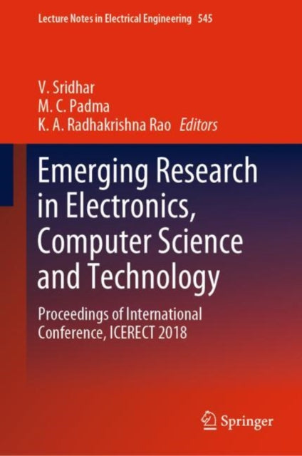 Book cover of: Emerging Research in Electronics, Computer Science and Technology. By: V. Sridhar