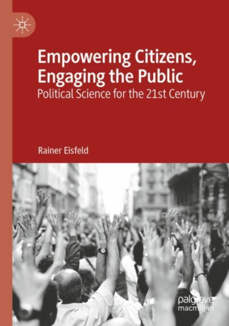 Book cover of: Empowering Citizens, Engaging the Public. By: Rainer Eisfeld