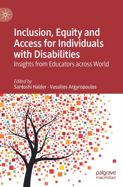 Book cover of: Inclusion, Equity and Access for Individuals with Disabilities. By: Santoshi Halder