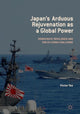Book cover of: Japan’s Arduous Rejuvenation as a Global Power. By: Victor Teo