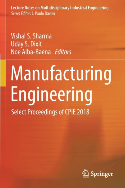 Book cover of: Manufacturing Engineering. By: Vishal S. Sharma