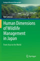 Book cover of: Human Dimensions of Wildlife Management in Japan. By: Ryo Sakurai