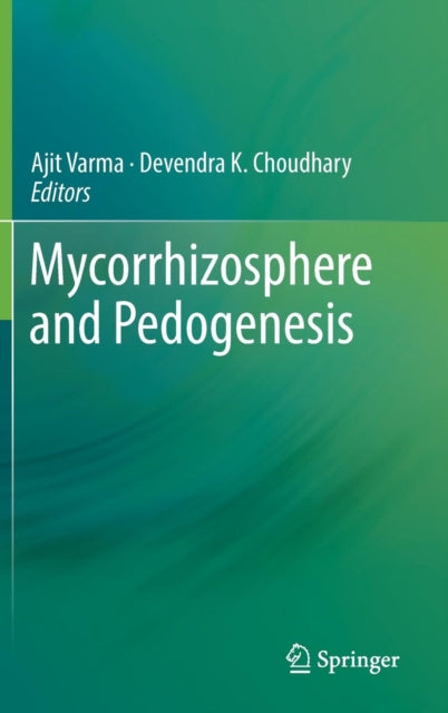 Book cover of: Mycorrhizosphere and Pedogenesis. By: Ajit Varma
