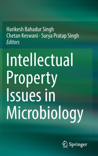 Book cover of: Intellectual Property Issues in Microbiology. By: Harikesh Bahadur Singh