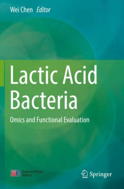 Book cover of: Lactic Acid Bacteria. By: Wei Chen