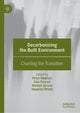 Book cover of: Decarbonising the Built Environment. By: Peter Newton