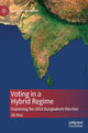 Book cover of: Voting in a Hybrid Regime. By: Ali Riaz