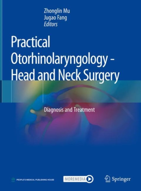 Book cover of: Practical Otorhinolaryngology - Head and Neck Surgery. By: Zhonglin Mu