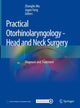 Book cover of: Practical Otorhinolaryngology - Head and Neck Surgery. By: Zhonglin Mu