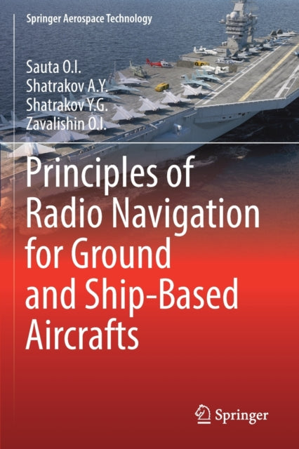 Book cover of: Principles of Radio Navigation for Ground and Ship-Based Aircrafts. By: Sauta Sauta O.I.