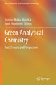 Book cover of: Green Analytical Chemistry. By: Justyna Płotka-Wasylka
