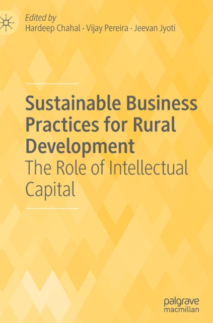 Book cover of: Sustainable Business Practices for Rural Development. By: Hardeep Chahal