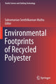 Book cover of: Environmental Footprints of Recycled Polyester. By: Subramanian Senthilkannan Muthu