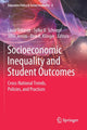 Book cover of: Socioeconomic Inequality and Student Outcomes. By: Louis Volante