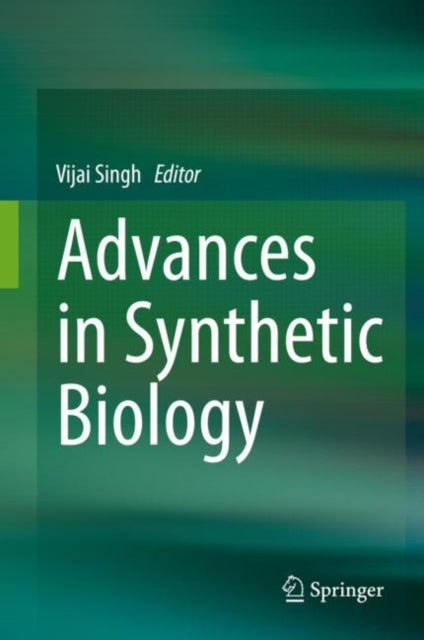 Book cover of: Advances in Synthetic Biology. By: Vijai Singh