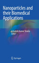 Book cover of: Nanoparticles and their Biomedical Applications. By: Ashutosh Kumar Shukla
