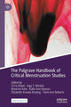 Book cover of: Palgrave Handbook of Critical Menstruation Studies. By: Chris Bobel