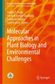 Book cover of: Molecular Approaches in Plant Biology and Environmental Challenges. By: Sudhir P. Singh