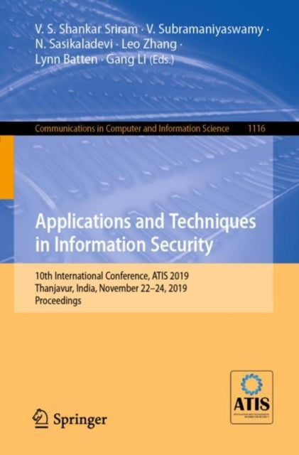 Book cover of: Applications and Techniques in Information Security. By: V. S. Shankar Sriram