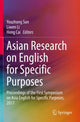 Book cover of: Asian Research on English for Specific Purposes. By: Youzhong Sun