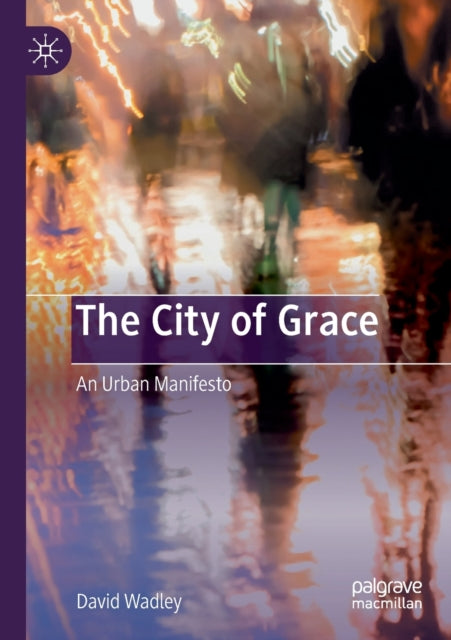 Book cover of: City of Grace. By: David Wadley