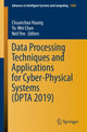 Book cover of: Data Processing Techniques and Applications for Cyber-Physical Systems (DPTA 2019). By: Chuanchao Huang