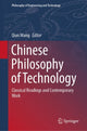 Book cover of: Chinese Philosophy of Technology. By: Qian Wang